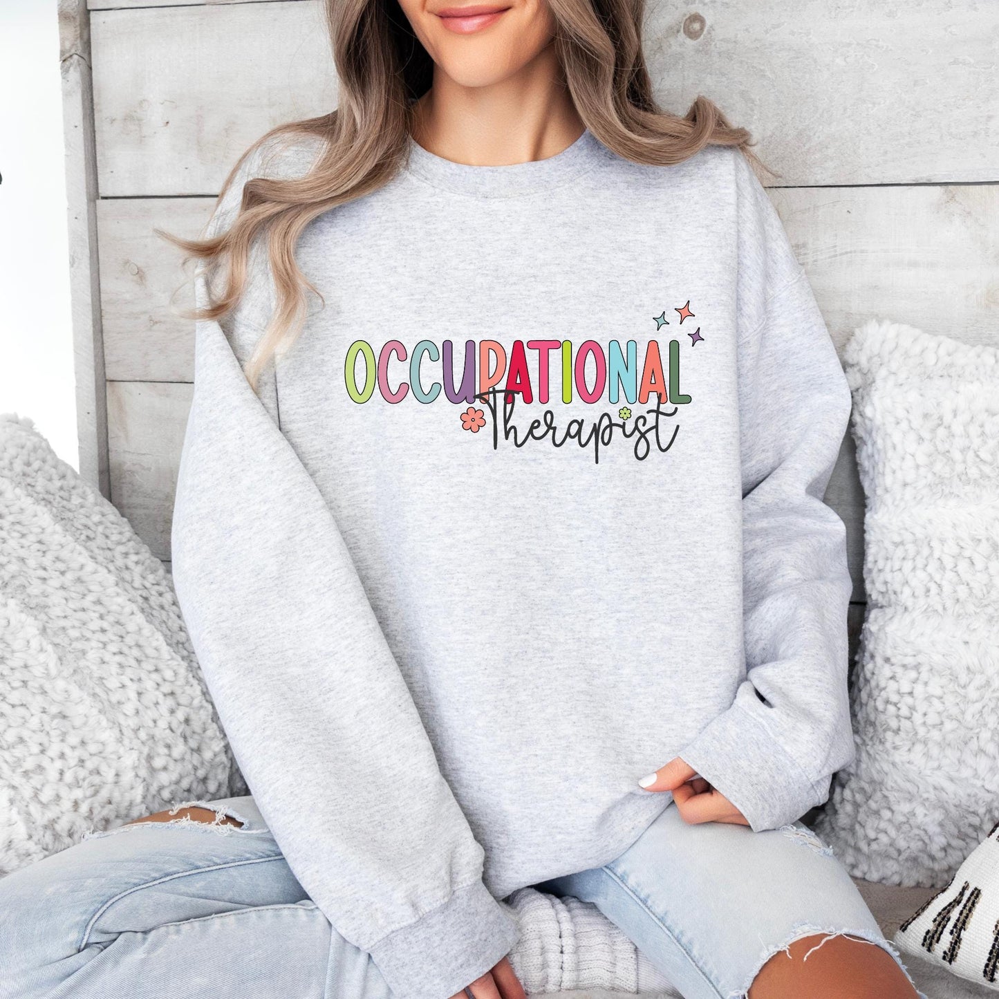 Occupational Therapist Sweatshirt - Cute OT Gift, Cozy Pullover for Therapists, Occupational Therapy Appreciation Crewneck