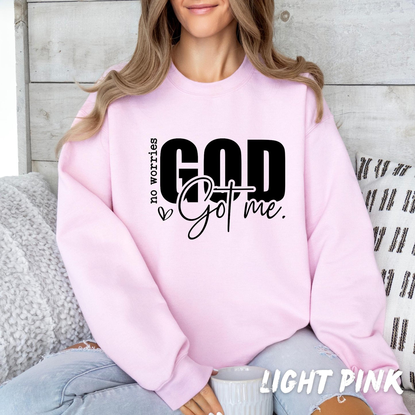 No Worries God Got Me Sweatshirt – Christian Faith Quote Pullover, Religious Comfort Sweater, Inspirational Gift for Women