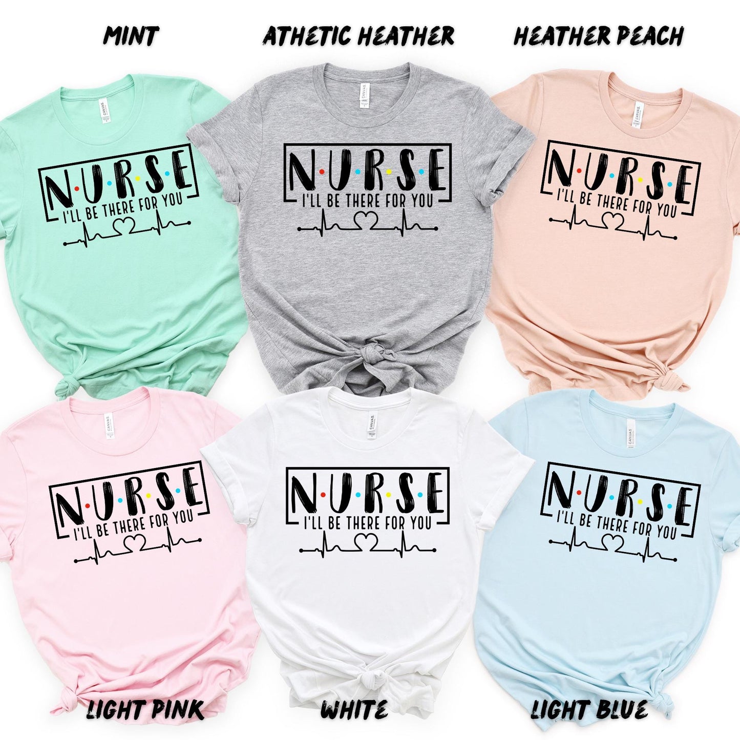 Nurse Shirt – Friends Inspired Nurse T-Shirt – I'll Be There For You Tee – Cute Nurse Appreciation Gift – Nurse Graduation, RN Scrubs Outfit