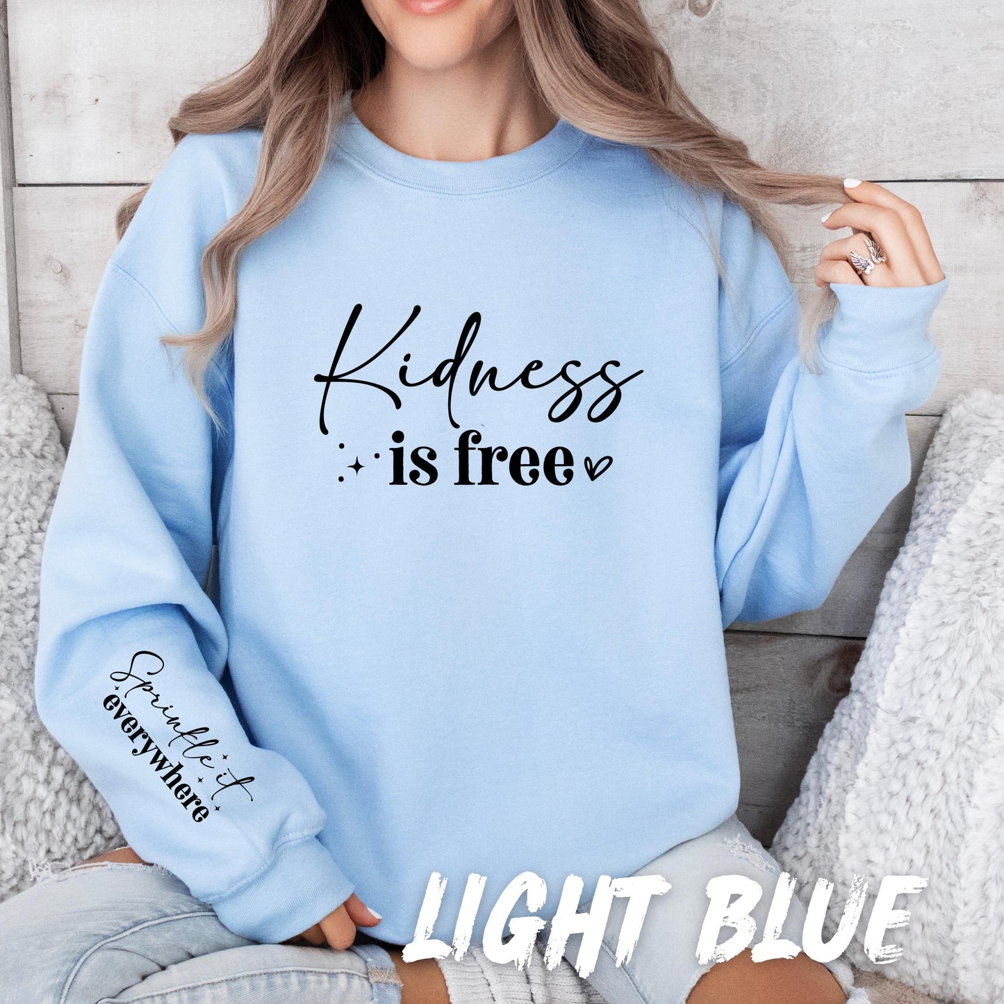 Kindness Is Free Sweatshirt | Unisex Positive Quote Pullover | Motivational Graphic Sweater | Kindness Crewneck | Self Love Gift