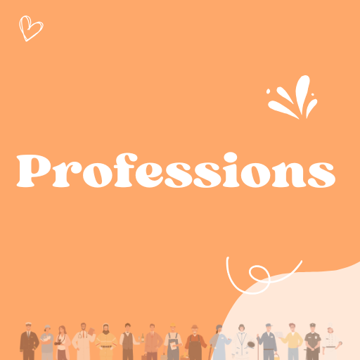 Professions & Work Life