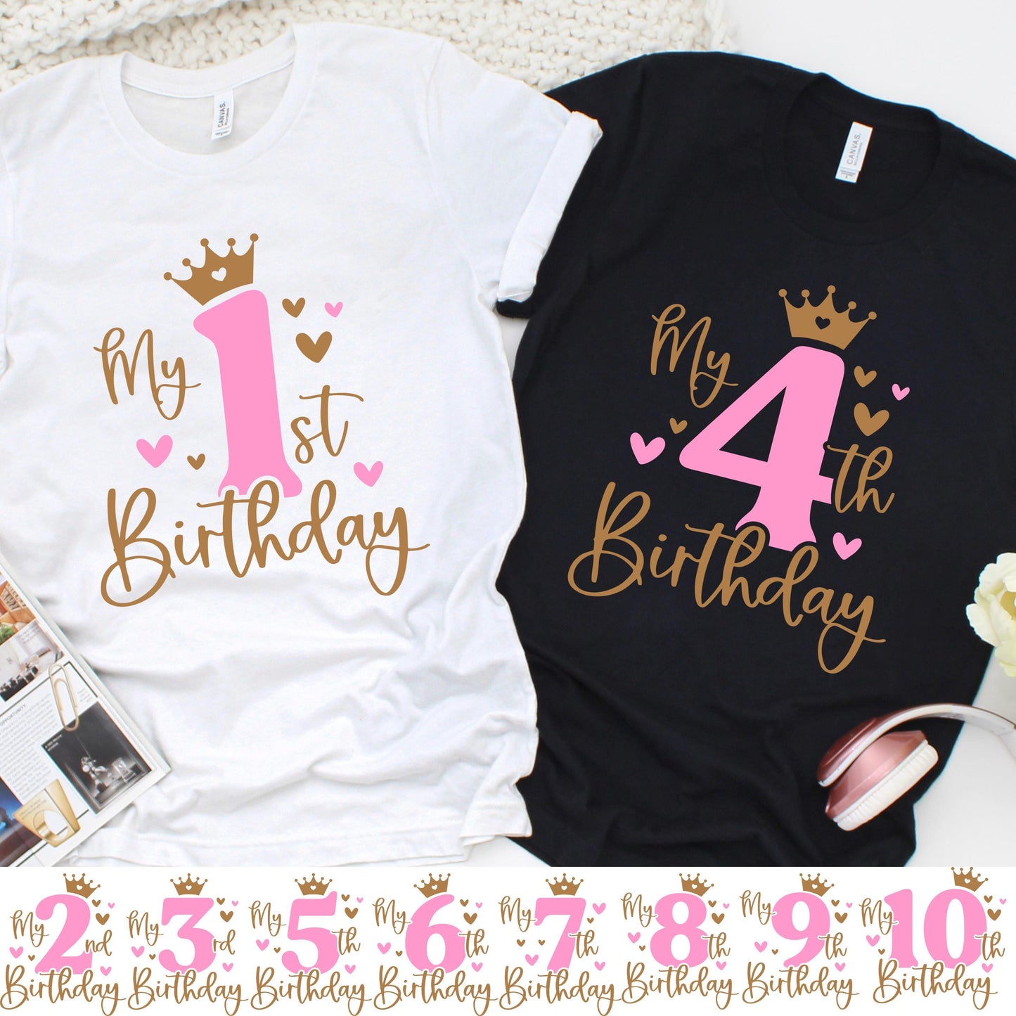 Birthday girl t-shirt design featuring a large pink number with a gold crown, cursive "My Birthday" text, and heart accents. Available for ages 1-10 in various colors for a perfect celebration outfit.