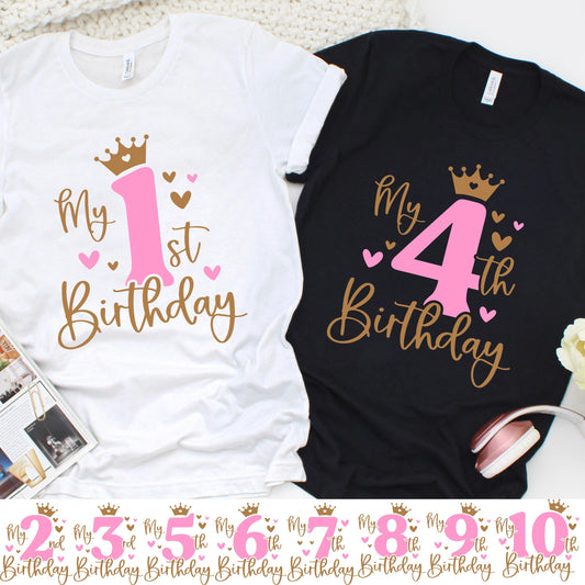 Birthday girl t-shirt design featuring a large pink number with a gold crown, cursive "My Birthday" text, and heart accents. Available for ages 1-10 in various colors for a perfect celebration outfit.