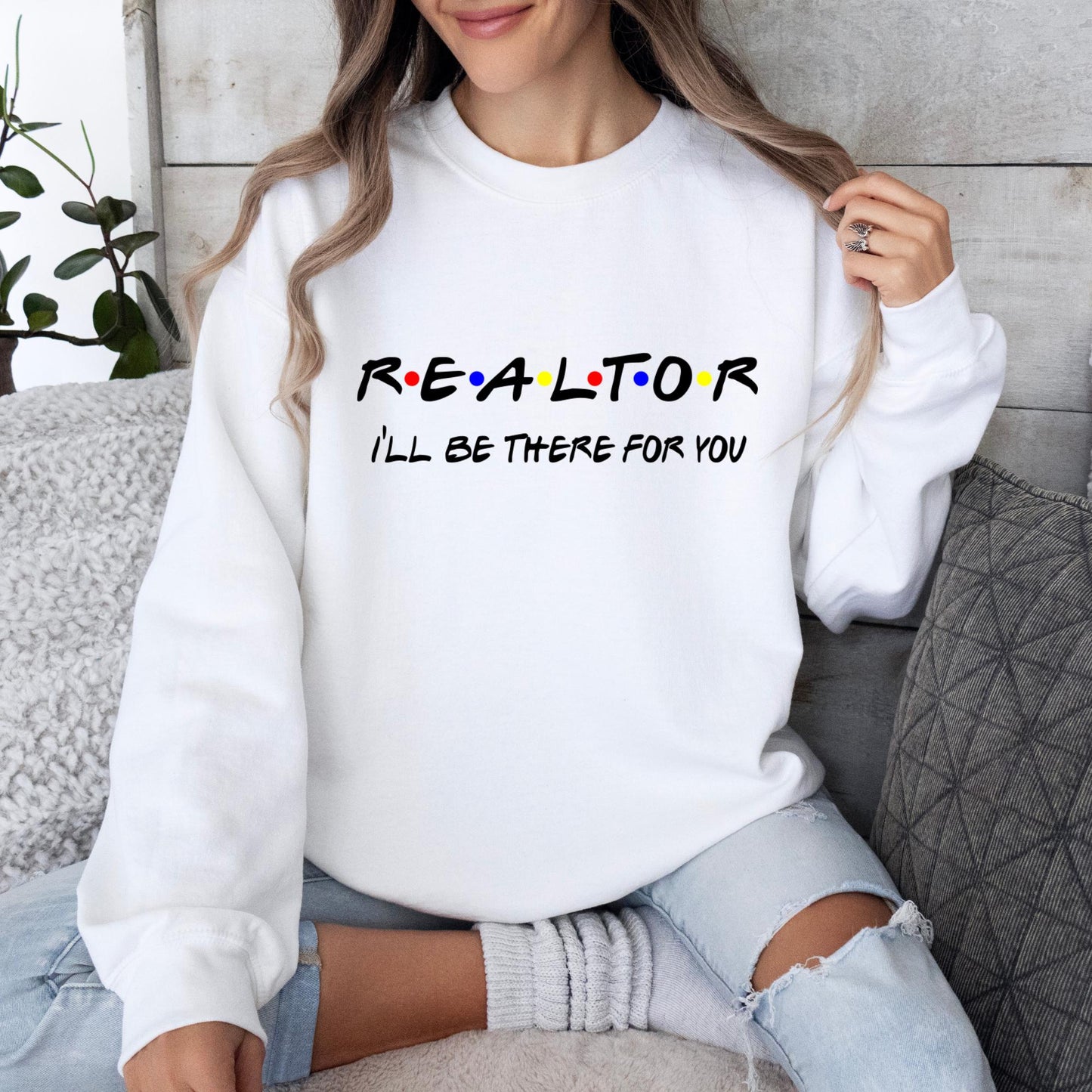 Realtor T-Shirt I'll Be There for You | Funny Real Estate Tee | Unisex Friends-Inspired Realtor Shirt | Real Estate Agent Gift