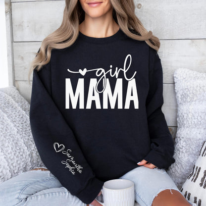 Custom Girl Mama Sweatshirt with Name on the Sleeve - Mom Life Sweater - Cute Mama Shirt - Mothers Day Gift - Mom Sweatshirt - Gift for Mom