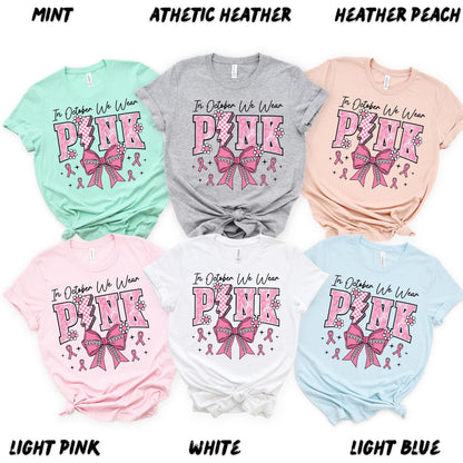 In October We Wear Pink T-Shirt – Breast Cancer Awareness Shirt, Pink Ribbon Support Tee, Baseball Bow Pink October Graphic Top