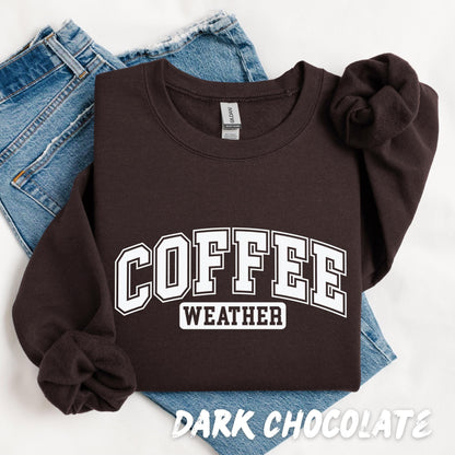 Coffee Weather Sweatshirt | Fall Crewneck for Coffee Lovers | Cozy Autumn Pullover Gift for Her | Cute Neutral Aesthetic Fall Sweater