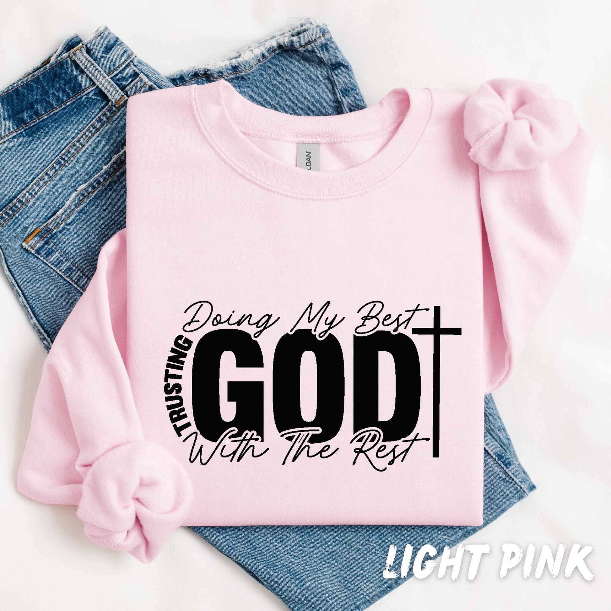 Inspirational Christian Sweatshirt, Doing My Best Trusting God With The Rest, Unisex Faith Crewneck Gift