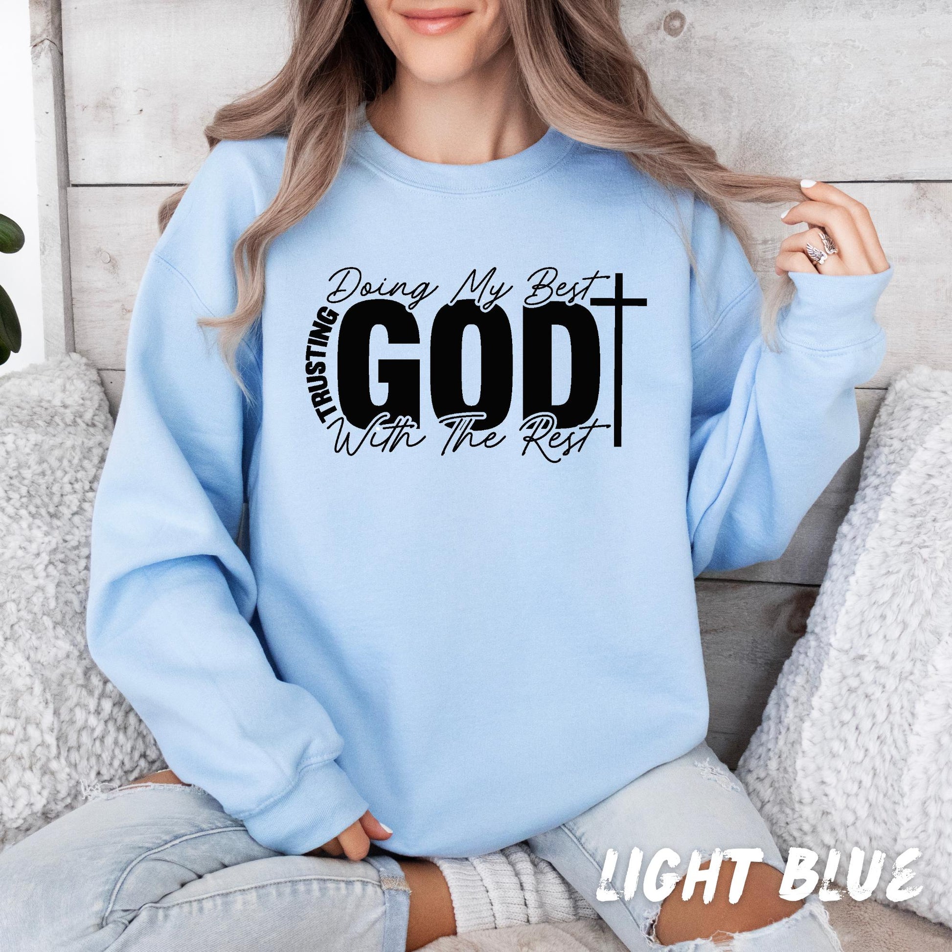 Inspirational Christian Sweatshirt, Doing My Best Trusting God With The Rest, Unisex Faith Crewneck Gift