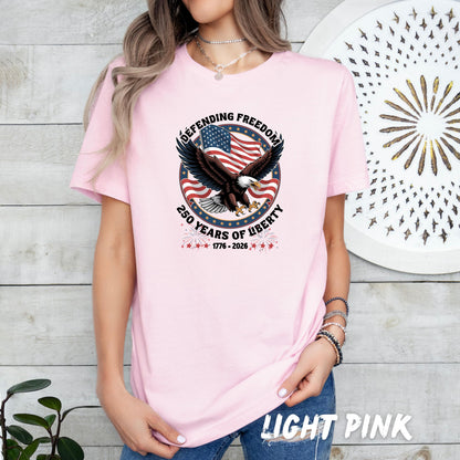 America 250th Anniversary Shirt 1776-2026, Patriotic Eagle Defending Freedom Tee, 250 Years of Liberty T-Shirt, Fourth of July Outfit