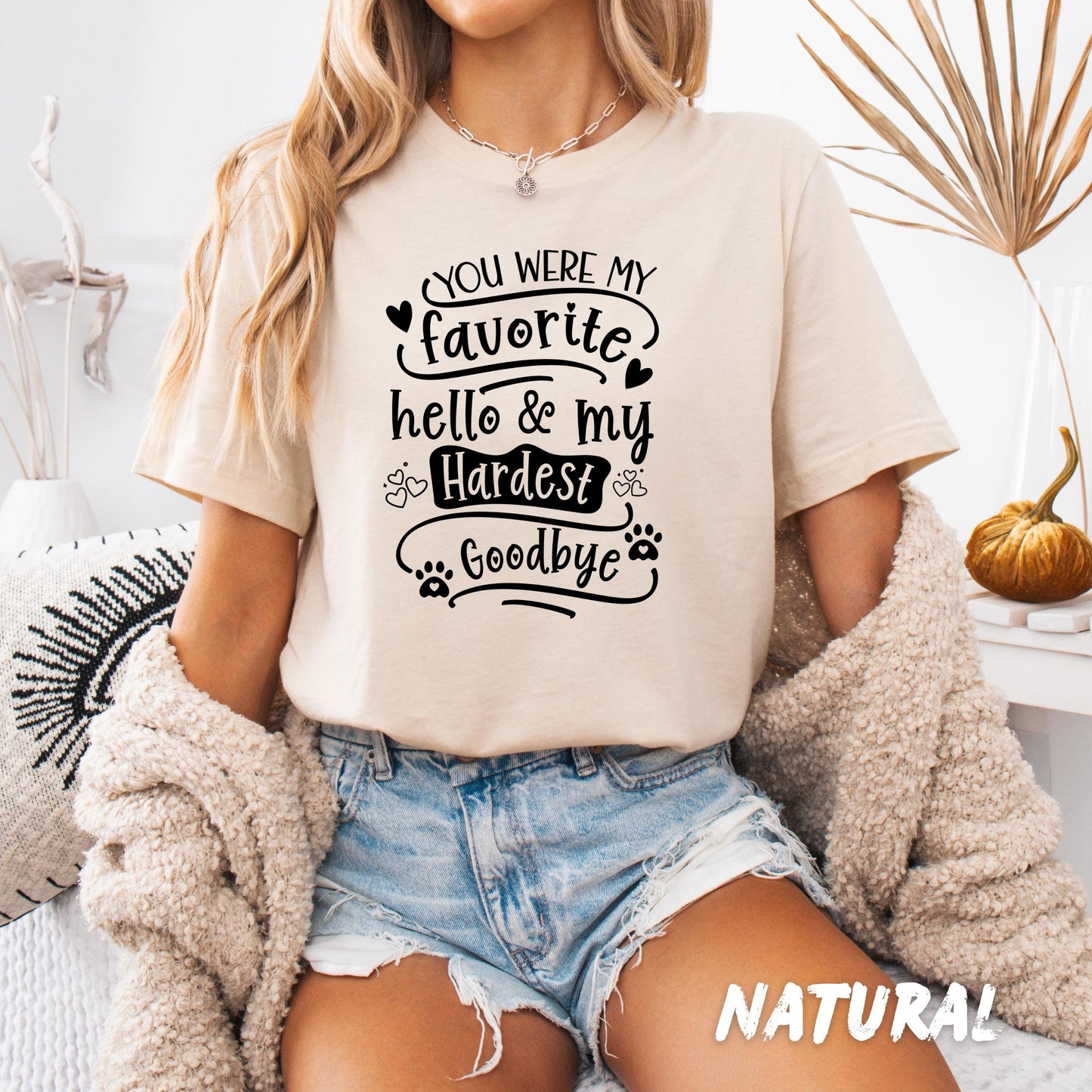 Pet Memorial Shirt, Favorite Hello Hardest Goodbye, Dog Loss Sympathy Gift
