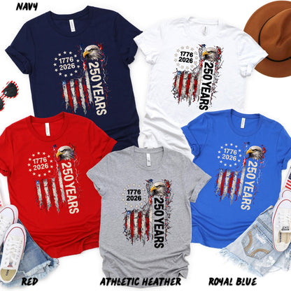 Fourth of July patriotic shirt featuring eagle head, ripped American flag, and “250 Years 1776-2026” graphic displayed on black and white t-shirts.