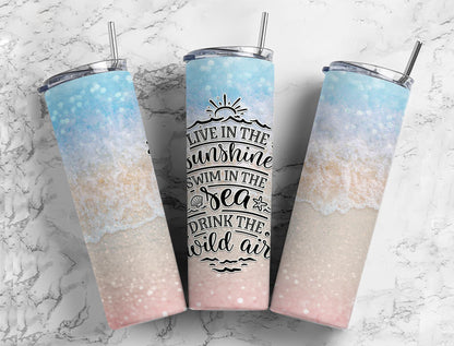 live in the sunshine skinny tumbler