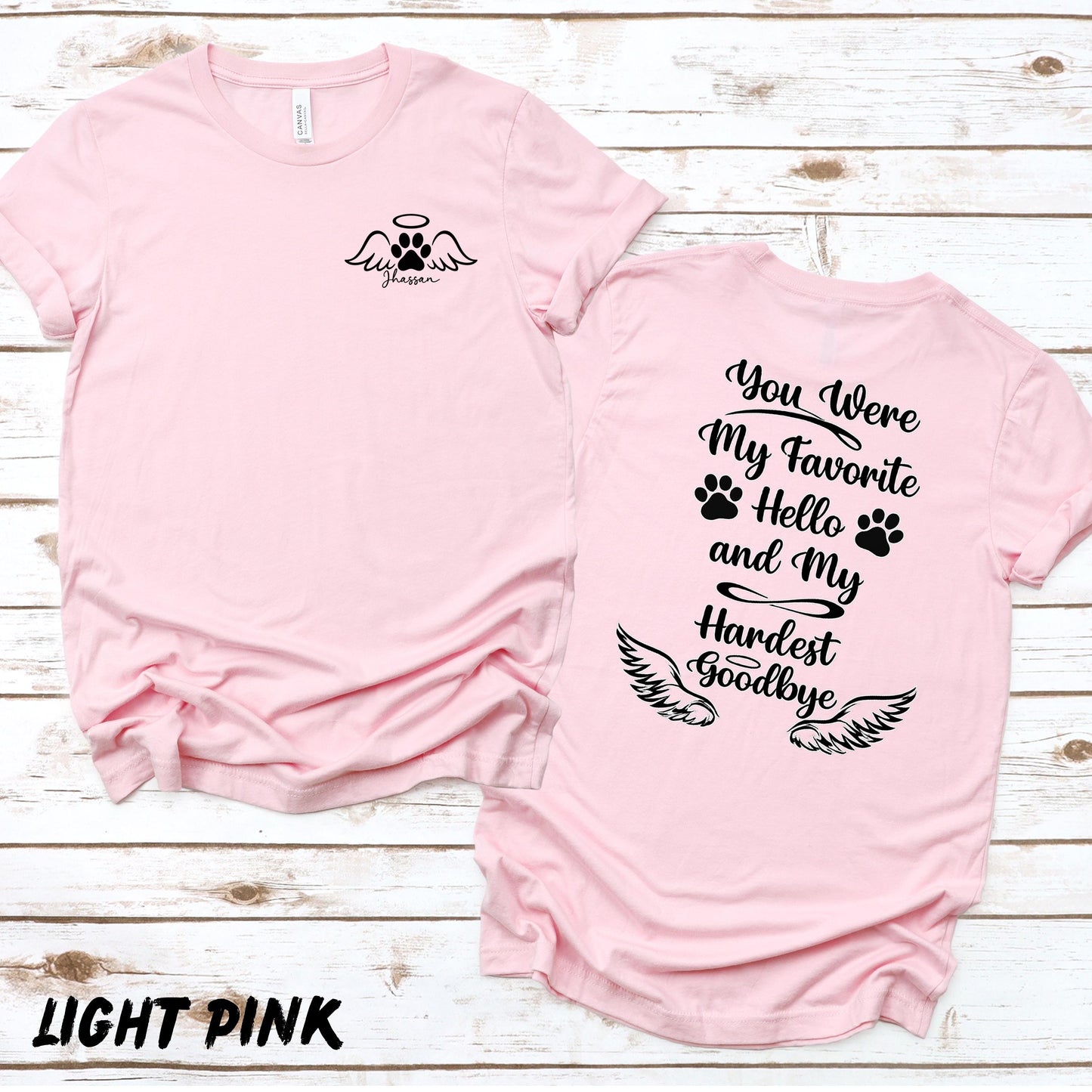 Dog memorial shirt back design with paw prints and angel wings featuring “You Were My Favorite Hello and My Hardest Goodbye” quote