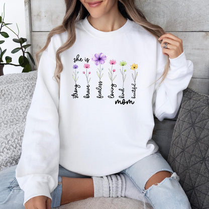 Mother’s Day Sweatshirt She Is Strong Brave Fearless Loving Kind Beautiful Mom Shirt, Floral Mom Crewneck Gift for Mom