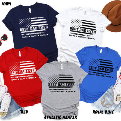 Custom Best Dad Ever Shirt, Personalized Dad Shirt with Kids Names, Fathers Day Gift for Dad, American Flag Dad Tee, Custom Father Gift