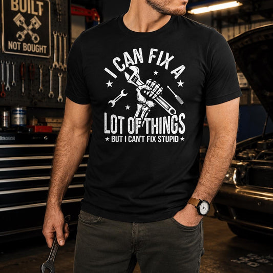 Funny Mechanic T-Shirt - Sarcastic Mechanic Shirt