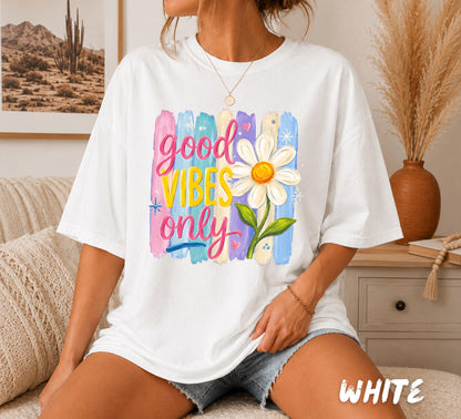 Comfort Colors® Good Vibes Only Shirt, Retro Daisy Graphic Tee, Colorful Boho Floral T-Shirt, Groovy Summer Shirt, Positive Quote Tee