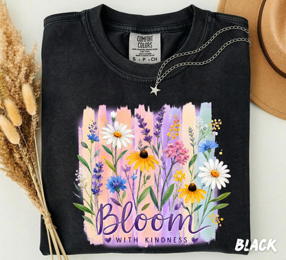 Comfort Colors® Bloom With Kindness Shirt, Wildflower Graphic Tee, Floral Inspirational Shirt, Cottagecore Flower T-Shirt, Botanical Tee