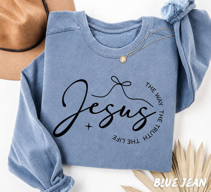 Comfort Colors® Jesus The Way The Truth The Life Swetshirt, Christian Shirt, Comfort Colors Tee, Christian Sweatshirt, Faith Crewneck