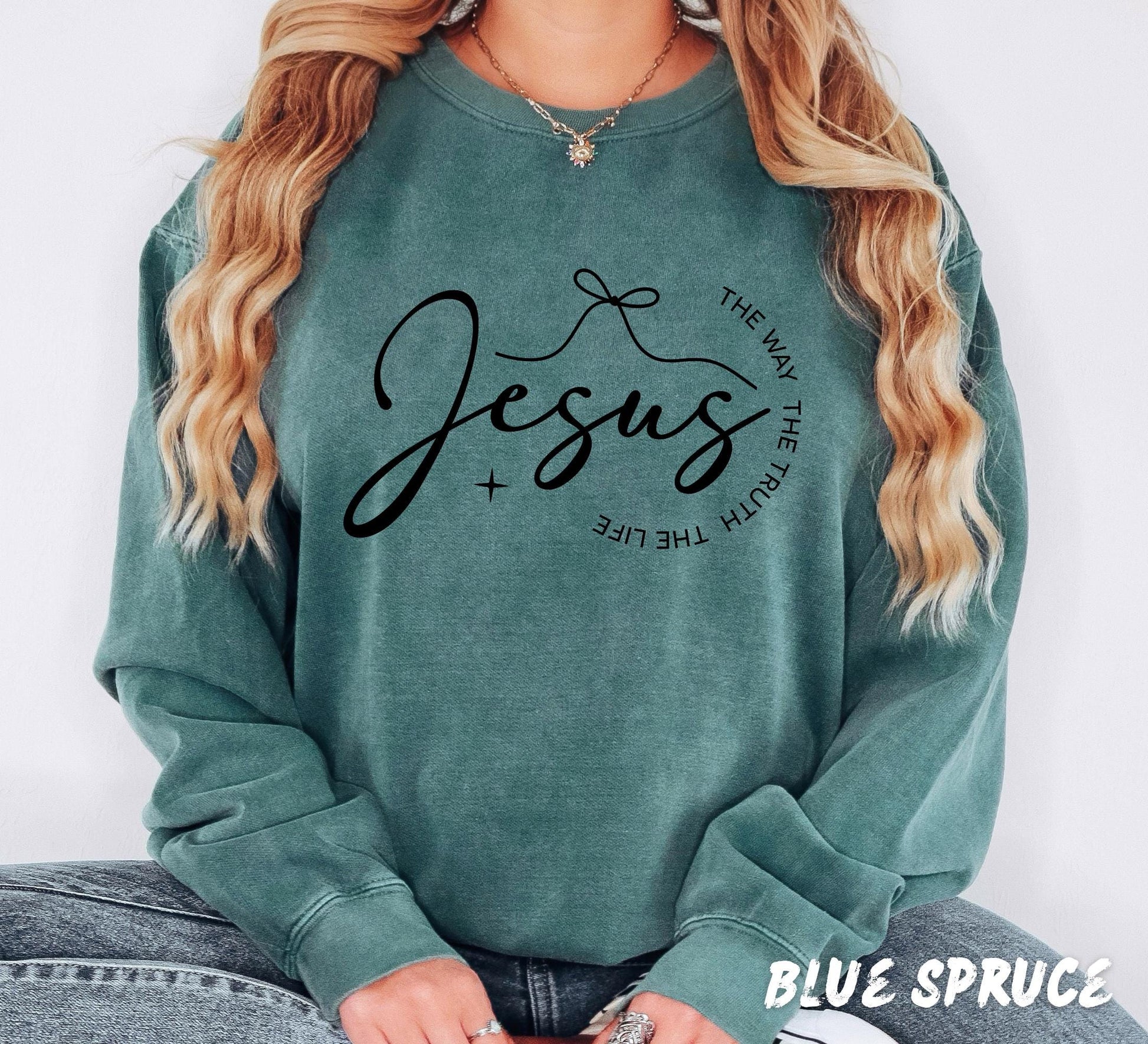 Comfort Colors® Jesus The Way The Truth The Life Swetshirt, Christian Shirt, Comfort Colors Tee, Christian Sweatshirt, Faith Crewneck
