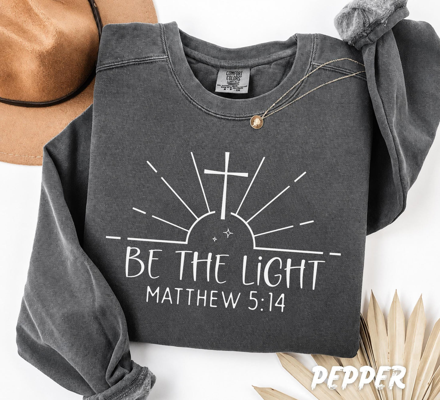 Comfort Colors® Be The Light Matthew 5:14 Shirt, Christian Swetshirt, Christian Sweatshirt, Bible Verse Shirt, Faith Gift, Christian Apparel