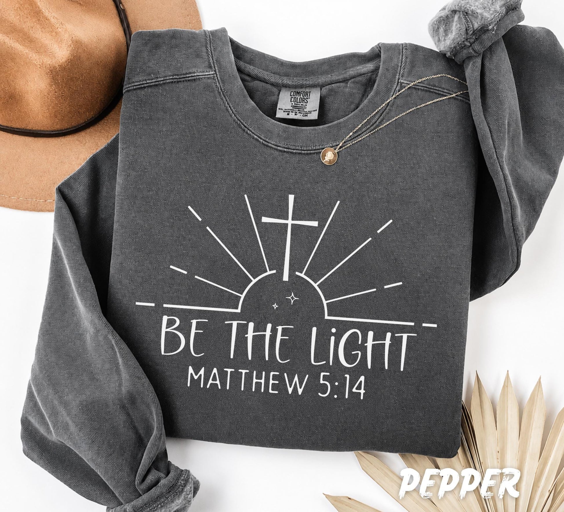 Comfort Colors® Be The Light Matthew 5:14 Shirt, Christian Swetshirt, Christian Sweatshirt, Bible Verse Shirt, Faith Gift, Christian Apparel