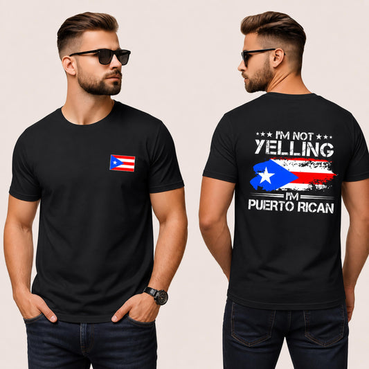 Puerto Rican pride unisex black t-shirt with flag and quote ‘I’m Not Yelling, I’m Puerto Rican.’ Front chest flag and bold back print design