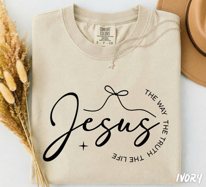 Comfort Colors® Jesus The Way The Truth The Life Swetshirt, Christian Shirt, Comfort Colors Tee, Christian Sweatshirt, Faith Crewneck