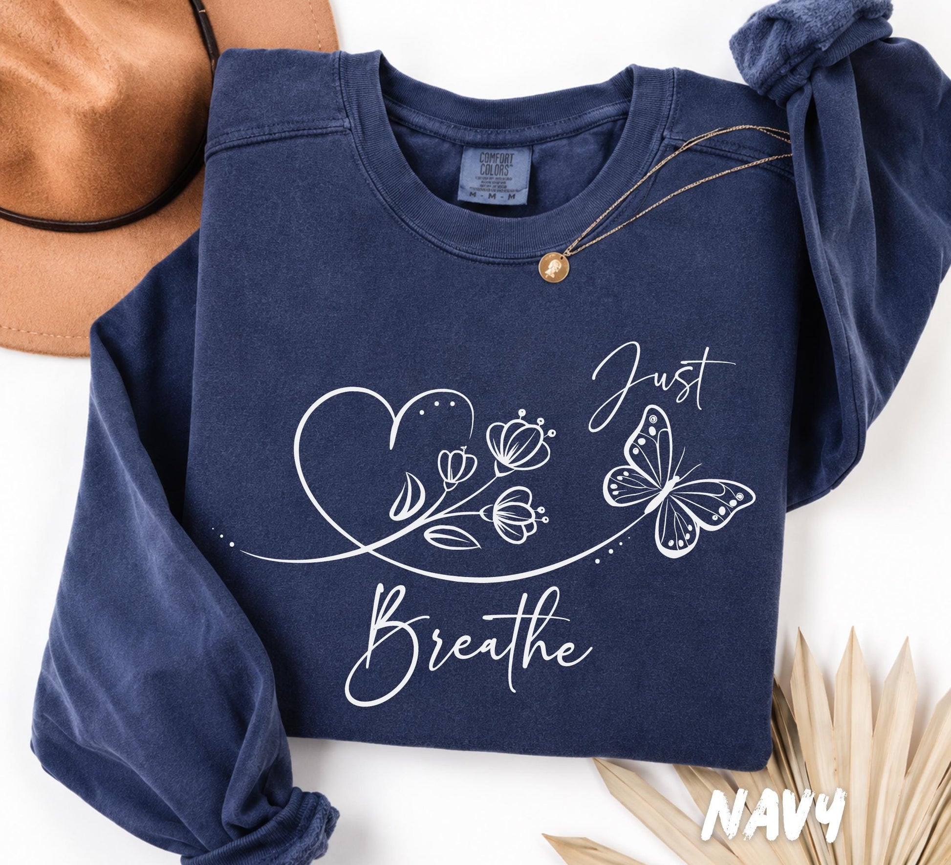 Comfort Colors® Just Breathe Sweatshirt, Mental Health Shirt, Anxiety Support T-Shirt, Inspirational Tee, Butterfly Shirt