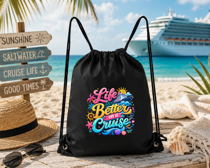 Cruise Drawstring Backpack | Life Is Better On A Cruise Bag | Cruise Vacation Gift | Beach Travel Backpack | Cruise Essentials